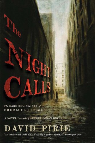 The Night Calls: The Dark Beginnings of Sherlock Holmes