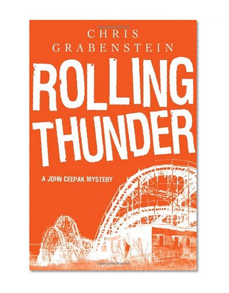 Rolling Thunder: A John Ceepak Mystery (John Ceepak Mysteries)