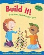 Build It!: Structures, Systems and You (Primary Physical Science)