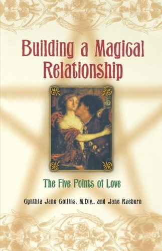 Building A Magical Relationship: The Five Points of Love