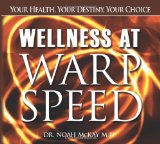 Wellness at Warp Speed: Your Health, Your Destiny, Your Choice