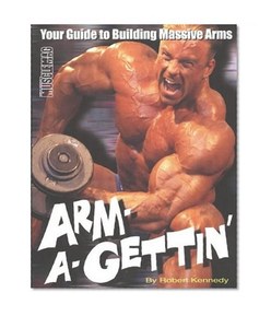 Arm-A-Gettin': Your Guide to Building Massive Arms