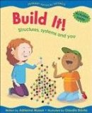 Build It!: Structures, Systems and You (Primary Physical Science)