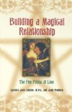 Building A Magical Relationship: The Five Points of Love