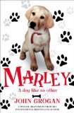Marley: A Dog Like No Other