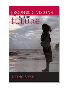 Prophetic Visions of the Future