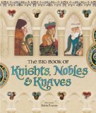 The Big Book of Knights, Nobles & Knaves