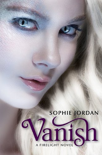 Sophie Jordan'sVanish: A Firelight Novel [Hardcover]2011