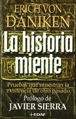 HISTORIA MIENTE, LA (Mundo mÃ¡gico y heterodoxo) (Spanish Edition)