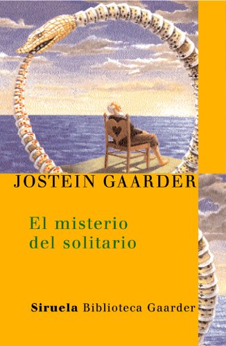El misterio del solitario (Las Tres Edades / Biblioteca Gaarder) (Spanish Edition)