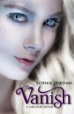 Sophie Jordan'sVanish: A Firelight Novel [Hardcover]2011