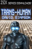 Trans-Human (Book 3) (Post-Human Series)