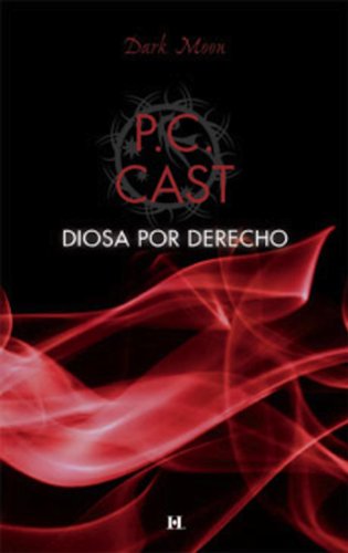 Diosa por derecho (Dark Moon) (Spanish Edition)