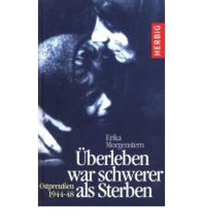 ?berleben war schwerer als Sterben: Ostpreu?en 1944-1948 (Hardback)(German) - Common