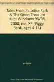 Tales From Paradise Park & The Great Treasure Hunt Windowa 95/98, 2000, me, XP (Piggy Bank, ages 4-14)