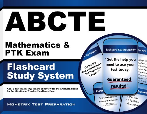 ABCTE Mathematics & PTK Exam Flashcard Study System: ABCTE Test Practice Questions & Review for the American Board for Certification of Teacher Excellence Exam