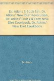 Dr. Atkins 3 Book Set: Dr. Atkins' New Diet Revolution, Dr. Atkins' Quick & Easy New Diet Cookbook, Dr. Atkins' New Diet Cookbook