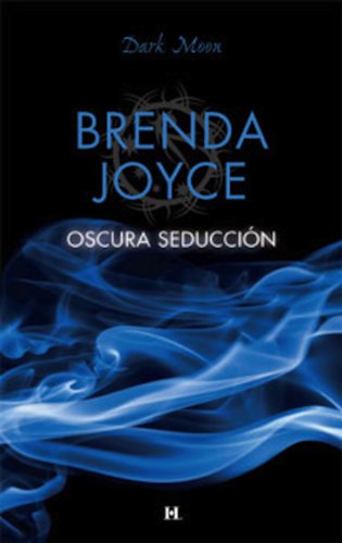 Oscura seducciÃ³n (Dark Moon) (Spanish Edition)