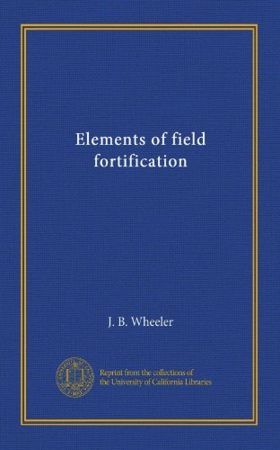 Elements of field fortification