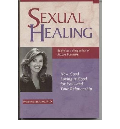 By Barbara Keesling Ph.D. Sexual Pleasure: Reaching New Heights of Sexual Arousal and Intimacy (Positively Sexual) (2e)