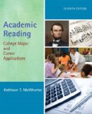 By Kathleen T. McWhorter - Academic Reading: College Major and Career Applications: 7th (seventh) Edition