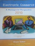 Electronic Commerce: A Managerial Perspective 2010