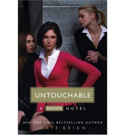 [ UNTOUCHABLE (PRIVATE #03) ] By Brian, Kate ( Author) 2006 [ Paperback ]