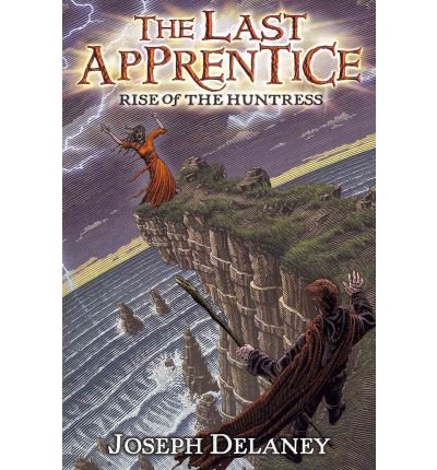 By Joseph Delaney The Last Apprentice: Rise of the Huntress (Book 7) (Reprint)