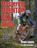 Mastering Mountain Bike Skills by Brian Lopes (2010-04-12)