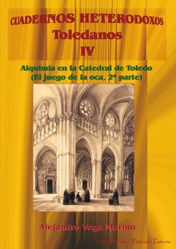 Alquimia en la Catedral de Toledo (vol. II): EL JUEGO DE LA OCA (Spanish Edition)