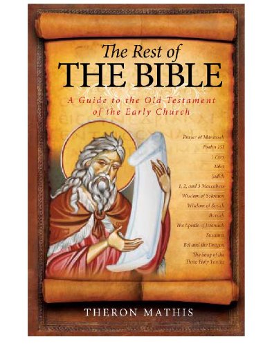 The Rest of the Bible: A Guide to the Old Testament of the Early Church