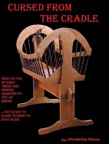 Cursed From The Cradle