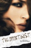 The Opportunist (Love Me With Lies Book 1)