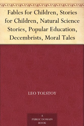 Fables for Children, Stories for Children, Natural Science Stories, Popular Education, Decembrists, Moral Tales