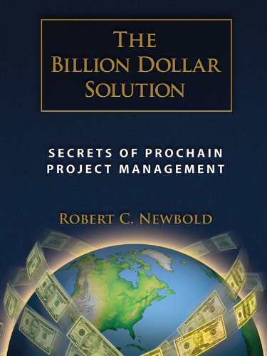 Billion Dollar Solution: Secrets of ProChain Project Management