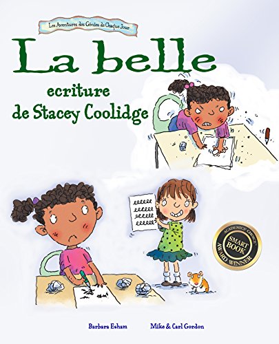 La belle ecriture de Stacey Coolidge (Les Aventures des Genies de Chaque Jour) (French Edition)