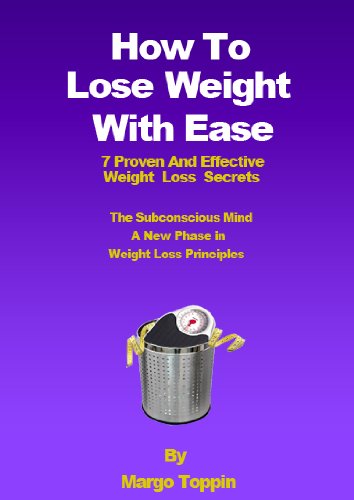 How To Lose Weight With Ease: (How to lose weight without dieting using 7 proven and effective secrets)