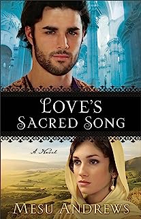 Love's Sacred Song ( Book #2): A Novel (Treasures of His Love)