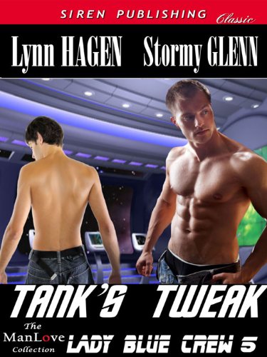 Tank's Tweak [Lady Blue Crew 5] (Siren Publishing Classic ManLove)
