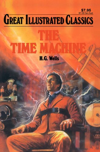 The Time Machine Great Illustrated Classics