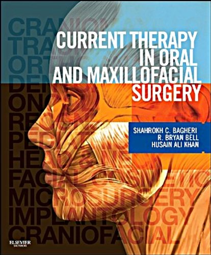 Shahrokh C. Bagheri,Bryan Bell,Husain Ali Khan'sCurrent Therapy In Oral and Maxillofacial Surgery [Hardcover]2011