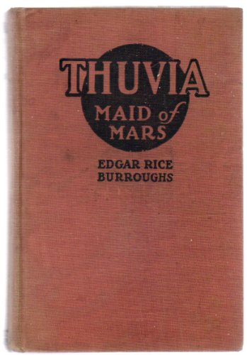 Thuvia Maid Of Mars by Edgar Rice Burroughs 1920 (Science Fiction)
