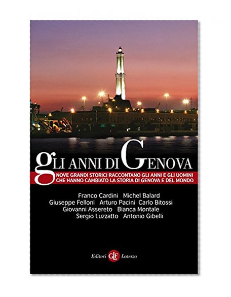 Gli anni di Genova (eBook Laterza) (Italian Edition)