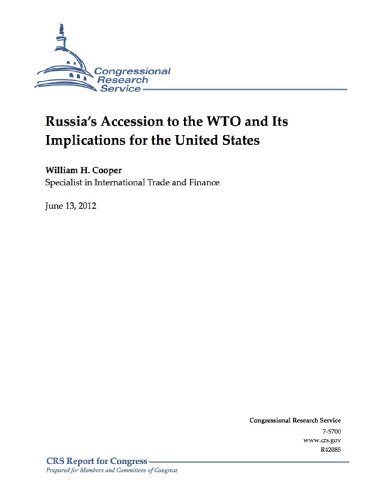 Russia's Accession to the WTO and Its Implications for the United States