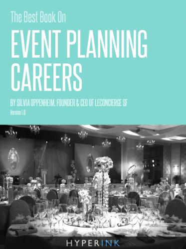 The Best Book On Event Planning Careers (By Silvia Oppenheim, Founder & CEO of LeConcierge SF)