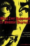 What Ever Happened to Mommie Dearest?