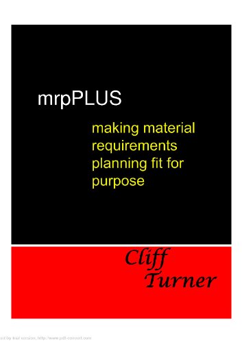 mrpPLUS - making material requirements planning 'fit for purpose'