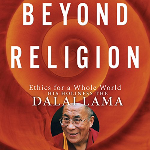 Book Cover Beyond Religion: Ethics for a Whole World