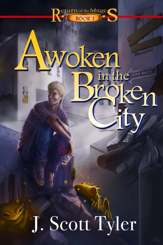 Awoken in the Broken City (Return of the Mages Book 1)