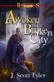 Awoken in the Broken City (Return of the Mages Book 1)